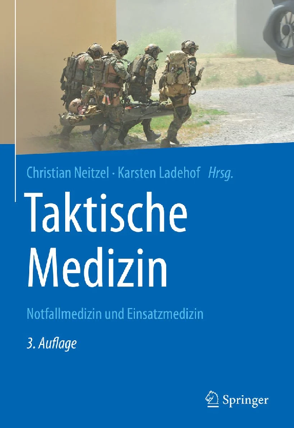 Springer Verlag Taktische Medizin 3. Auflage C. Neitzel / K. Ladehof